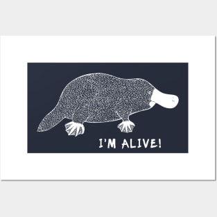 Platypus - I'm Alive! - meaningful animal design - on navy blue Posters and Art